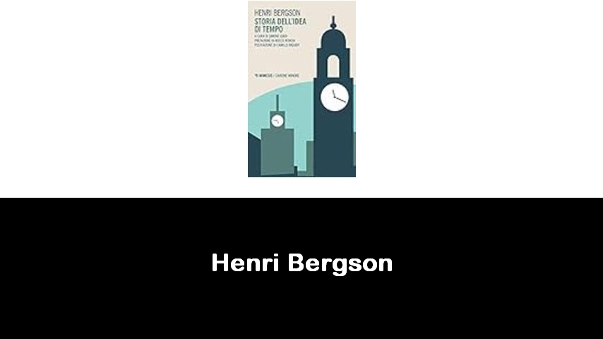 libri di Henri Bergson