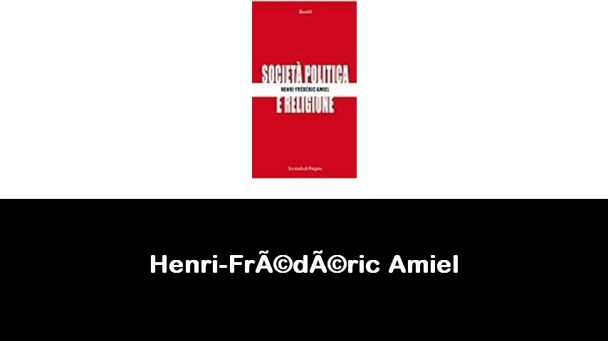 libri di Henri-Frédéric Amiel