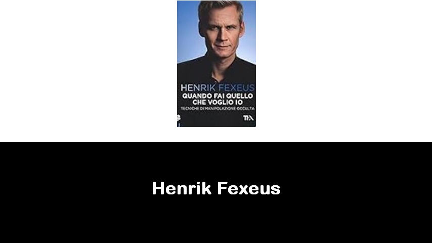 libri di Henrik Fexeus