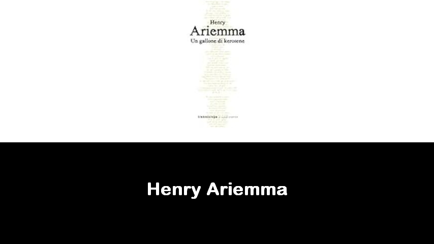 libri di Henry Ariemma