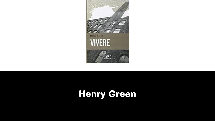 libri di Henry Green