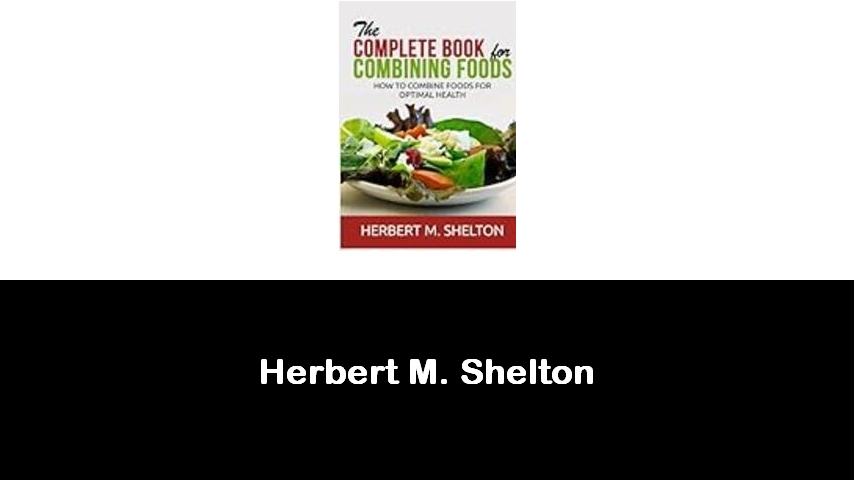 libri di Herbert M. Shelton