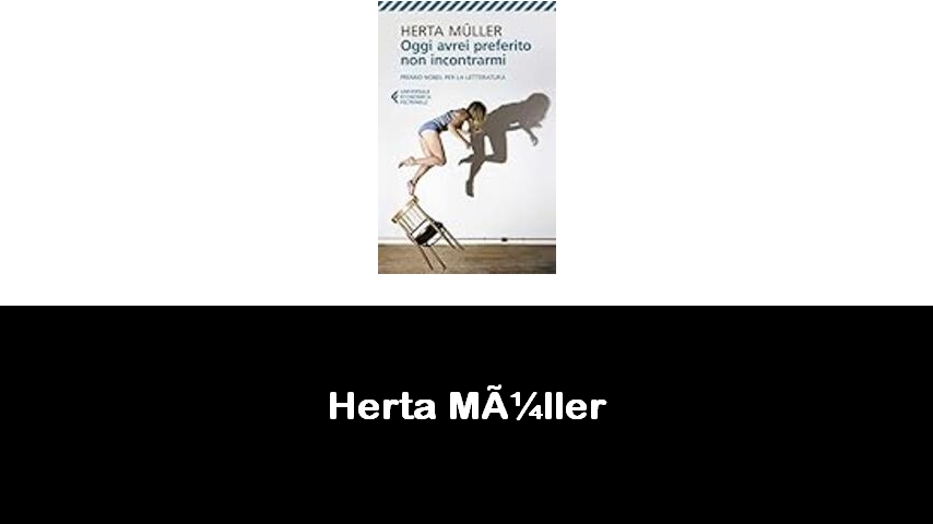 libri di Herta Müller