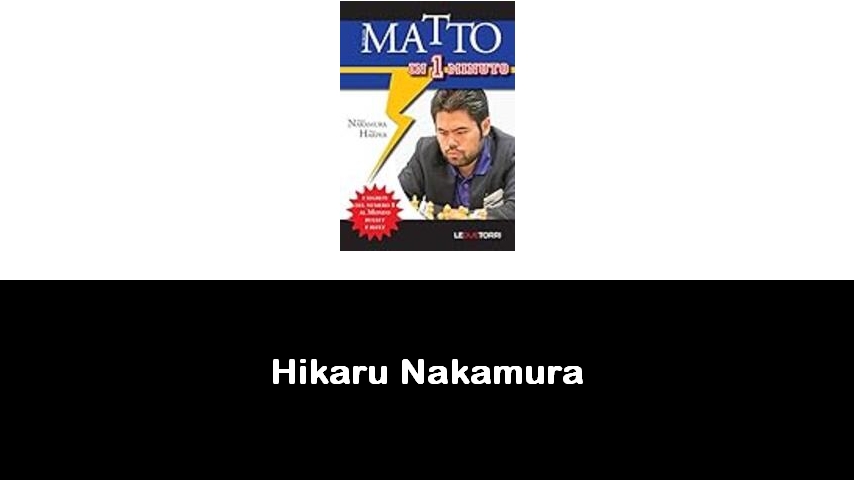 libri di Hikaru Nakamura