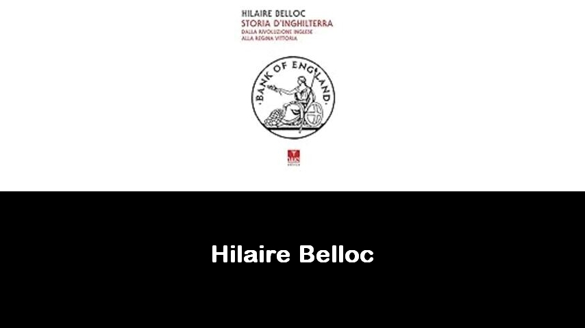 libri di Hilaire Belloc