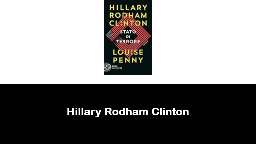 libri di Hillary Rodham Clinton