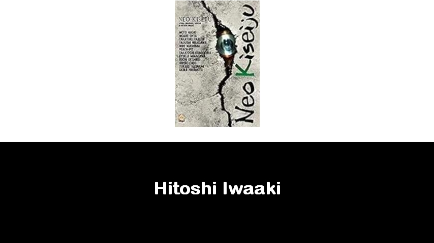 libri di Hitoshi Iwaaki