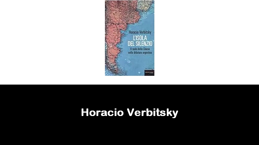 libri di Horacio Verbitsky