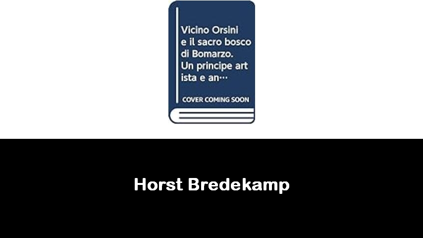 libri di Horst Bredekamp