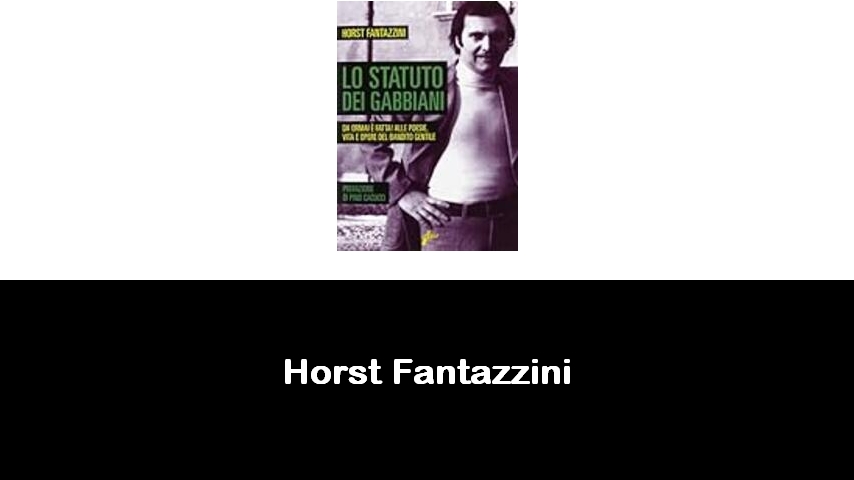 libri di Horst Fantazzini