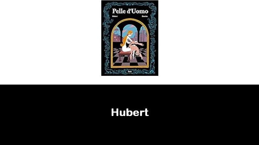 libri di Hubert