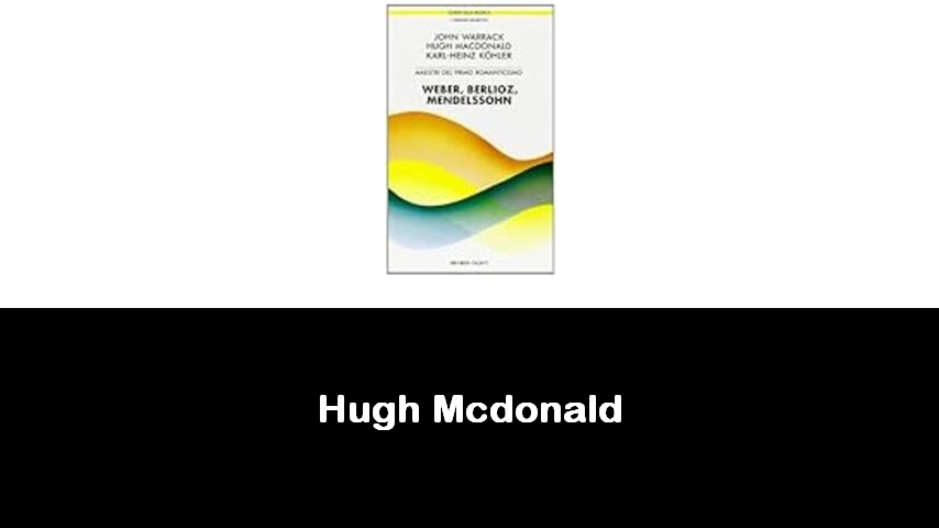 libri di Hugh Mcdonald