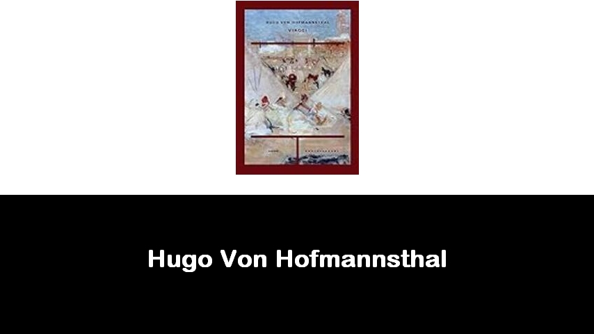 libri di Hugo Von Hofmannsthal