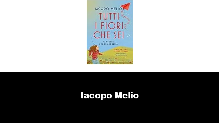 libri di Iacopo Melio
