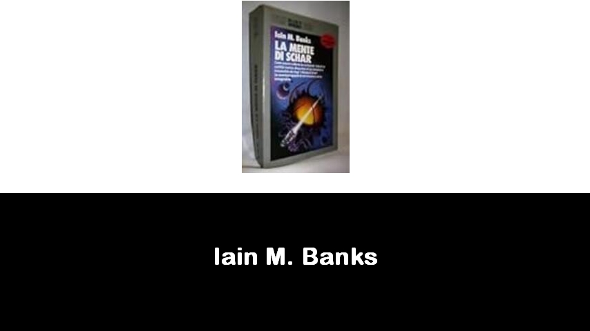 libri di Iain M. Banks