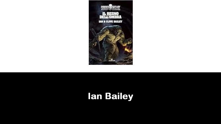 libri di Ian Bailey