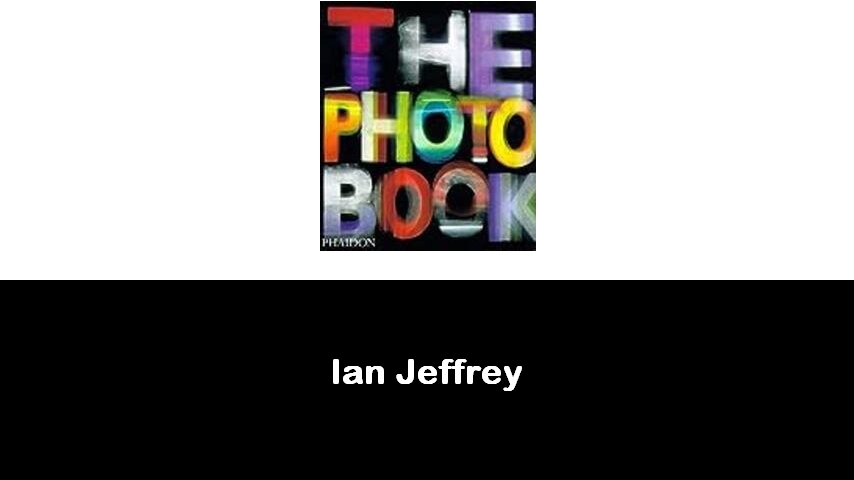 libri di Ian Jeffrey