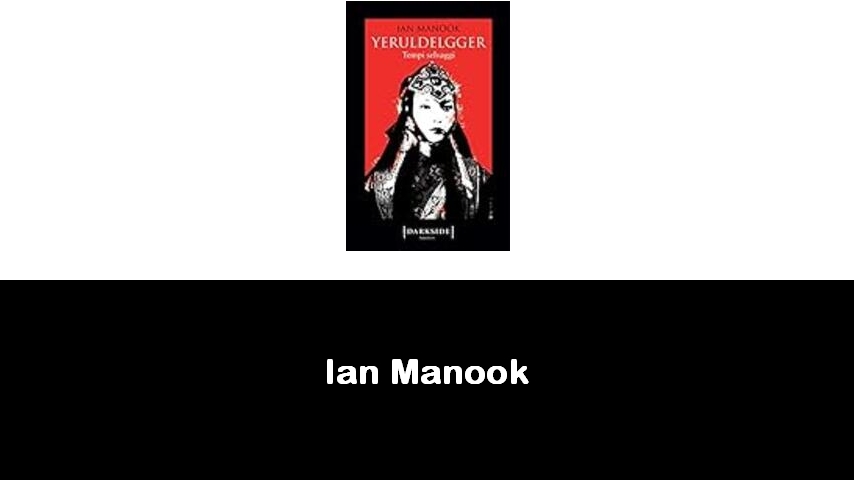 libri di Ian Manook