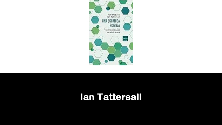 libri di Ian Tattersall