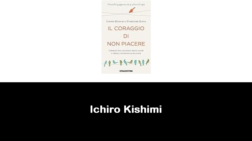 libri di Ichiro Kishimi