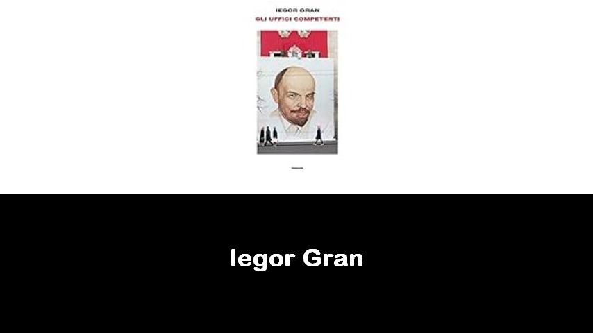 libri di Iegor Gran