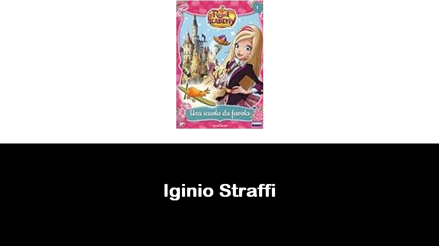 libri di Iginio Straffi