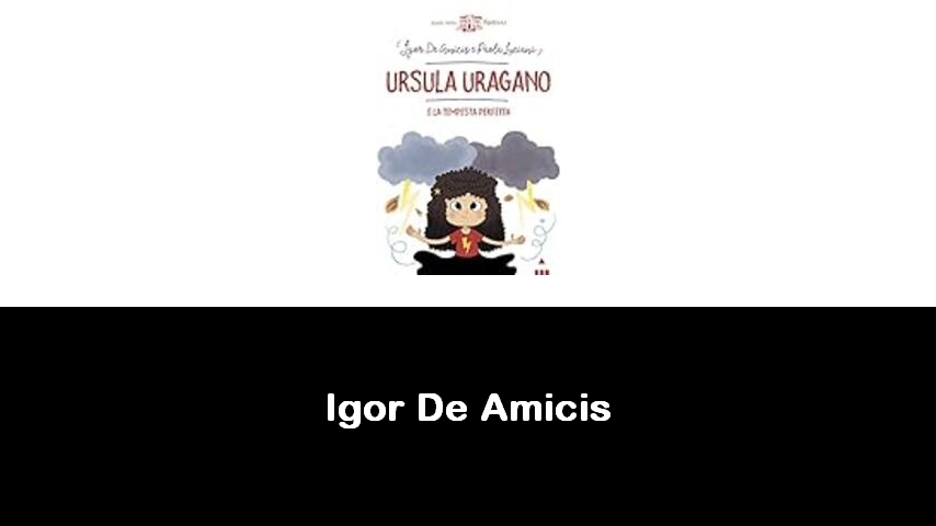 libri di Igor De Amicis