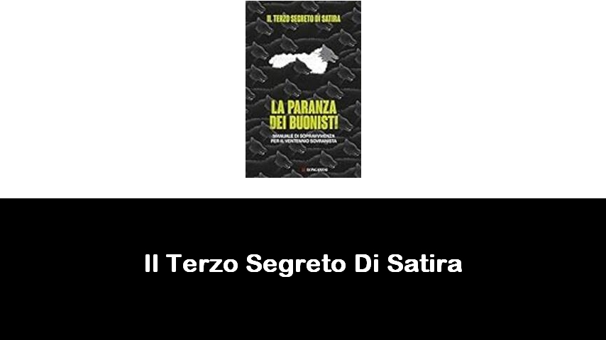 libri di Il Terzo Segreto Di Satira