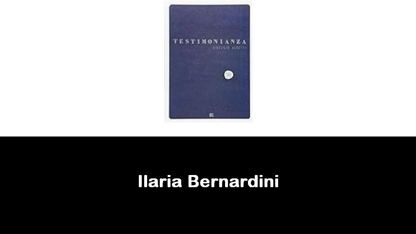 libri di Ilaria Bernardini