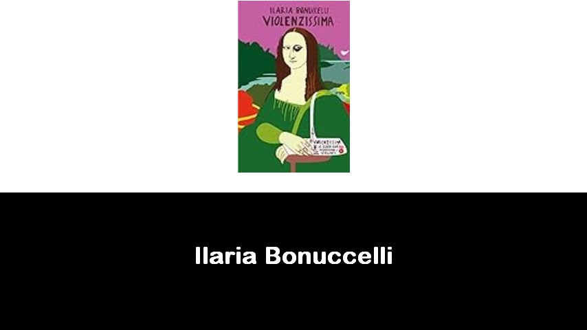 libri di Ilaria Bonuccelli