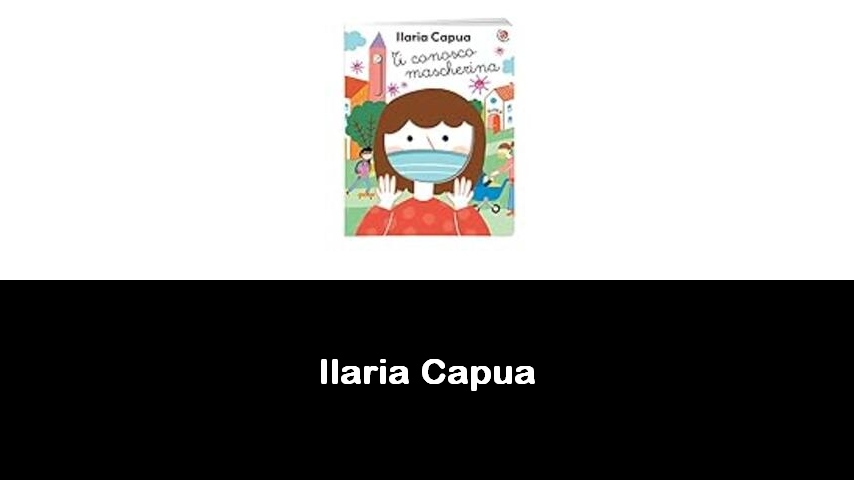 libri di Ilaria Capua