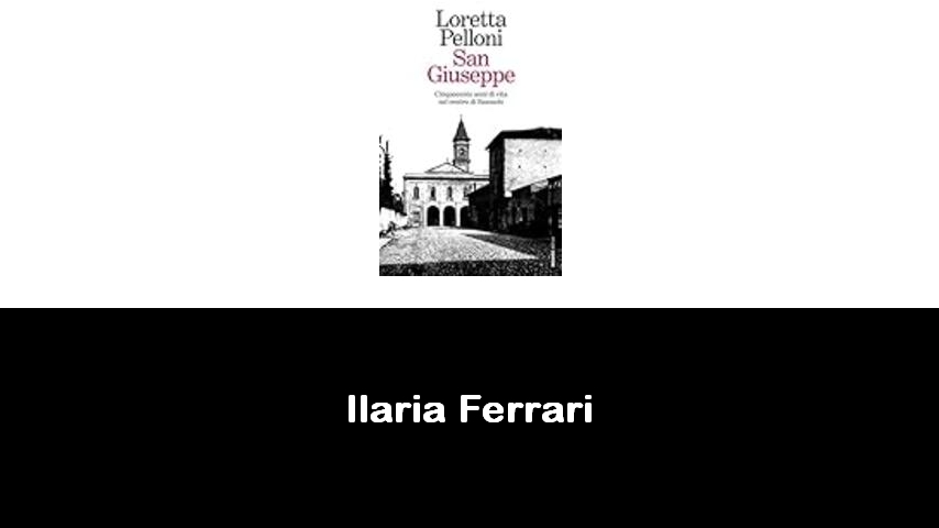 libri di Ilaria Ferrari