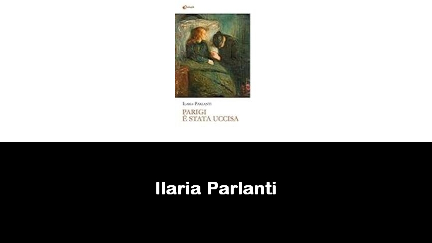 libri di Ilaria Parlanti