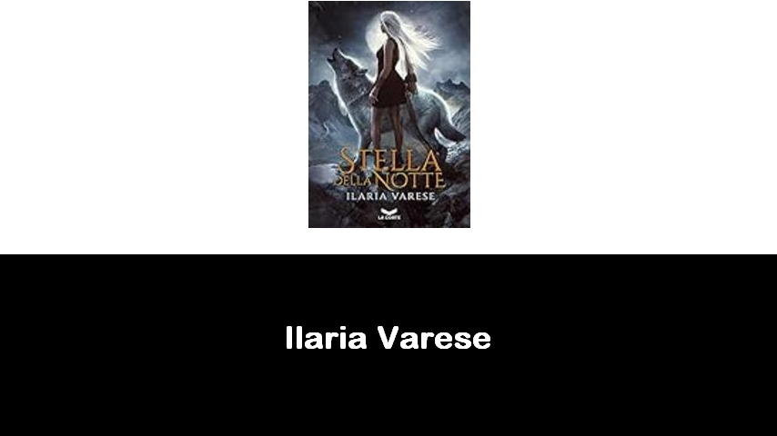 libri di Ilaria Varese