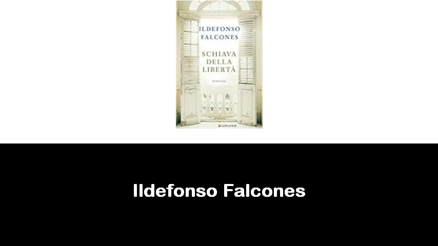 libri di Ildefonso Falcones