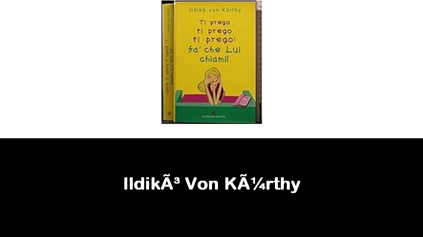 libri di Ildikò Von Kürthy