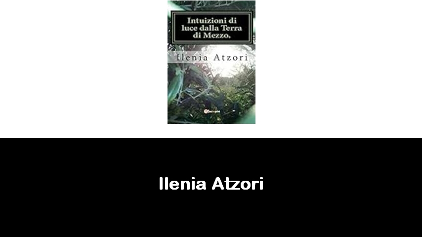 libri di Ilenia Atzori