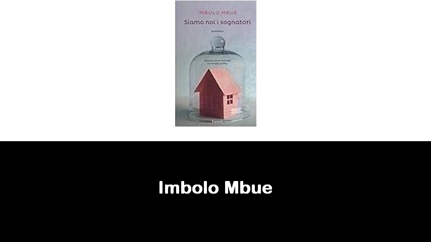 libri di Imbolo Mbue