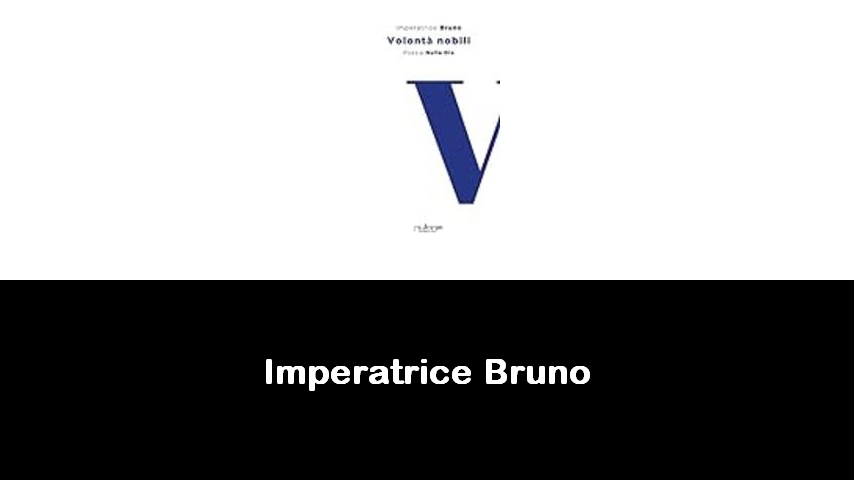 libri di Imperatrice Bruno