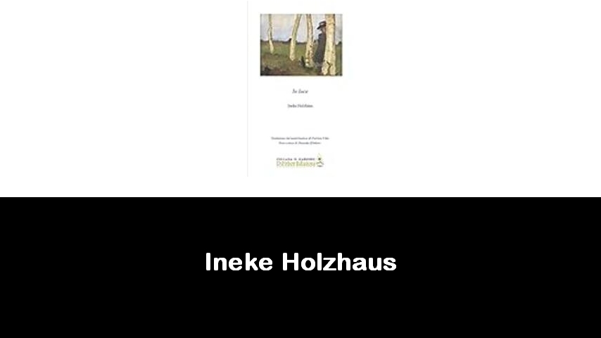 libri di Ineke Holzhaus