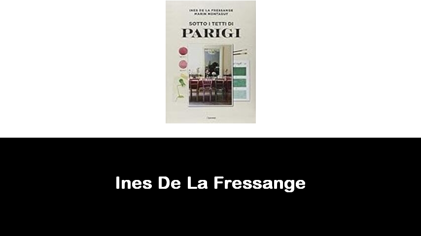 libri di Ines De La Fressange