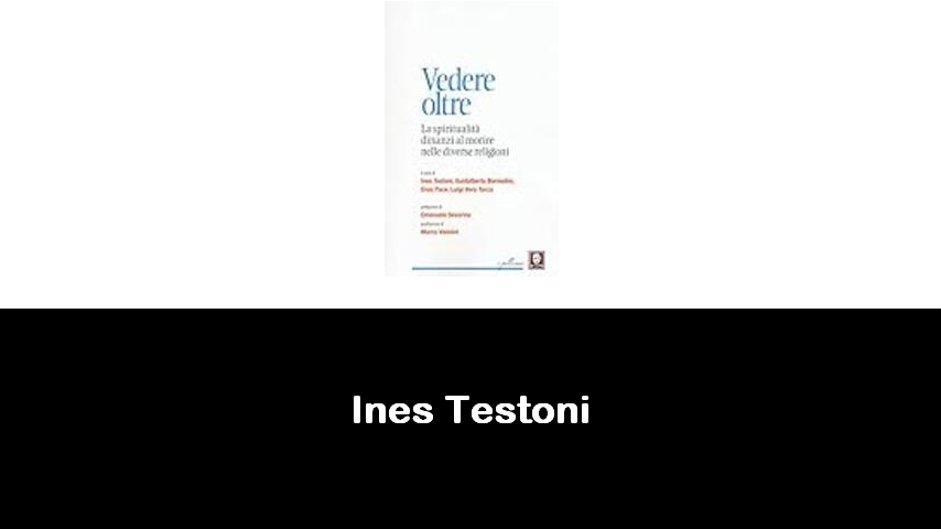 libri di Ines Testoni