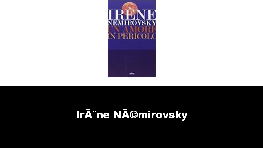 libri di Irène Némirovsky