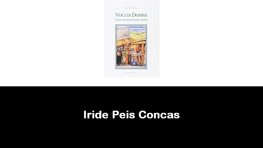 libri di Iride Peis Concas