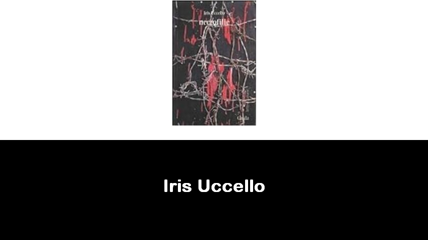 libri di Iris Uccello