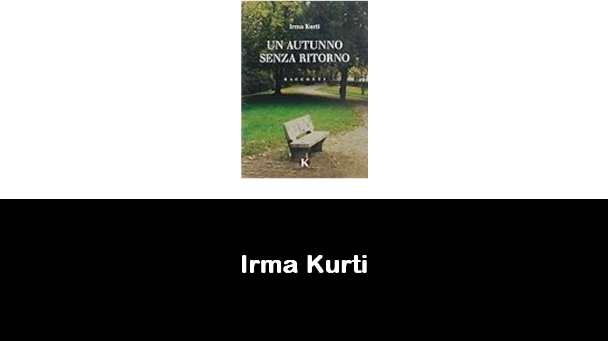 libri di Irma Kurti