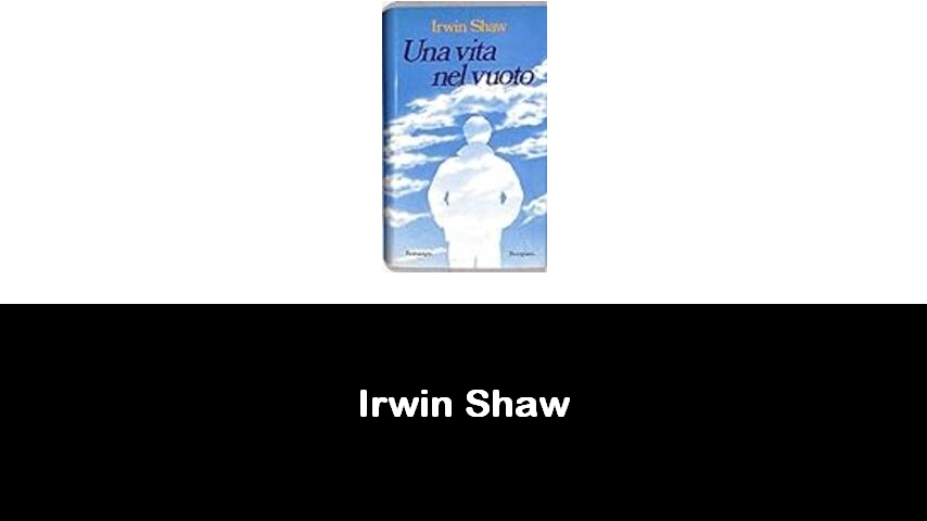 libri di Irwin Shaw