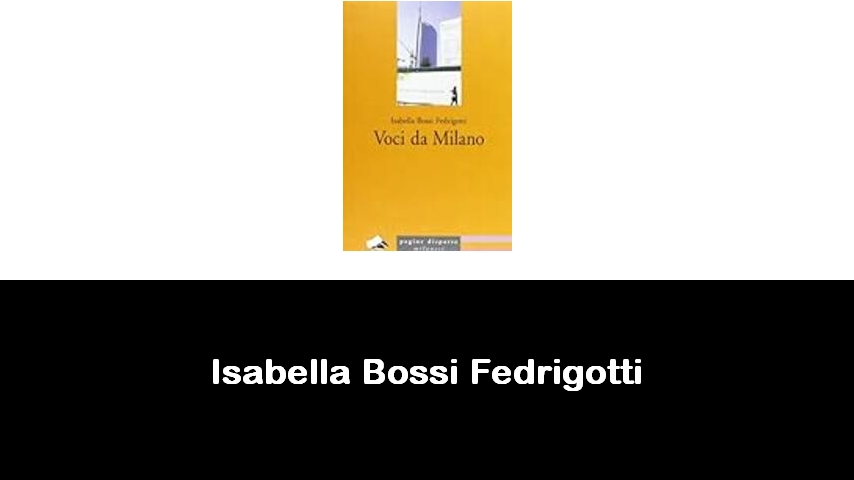 libri di Isabella Bossi Fedrigotti