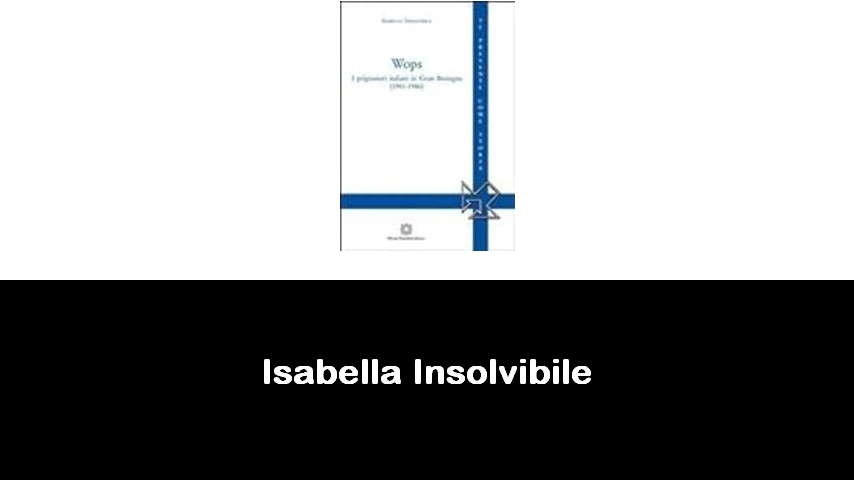 libri di Isabella Insolvibile