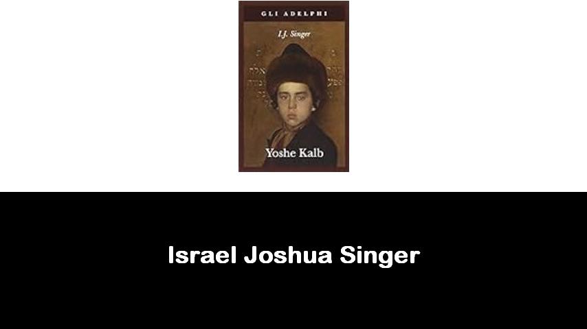 libri di Israel Joshua Singer